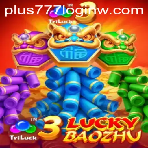 Discover the Exciting World of 3LuckyBaozhu and Plus777 Login