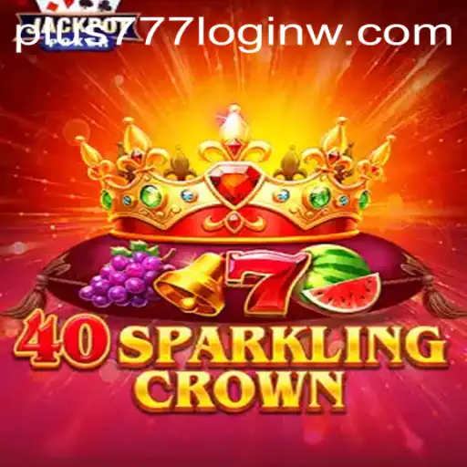 Discover the Thrills of 40SparklingCrown and Plus777 Login Features