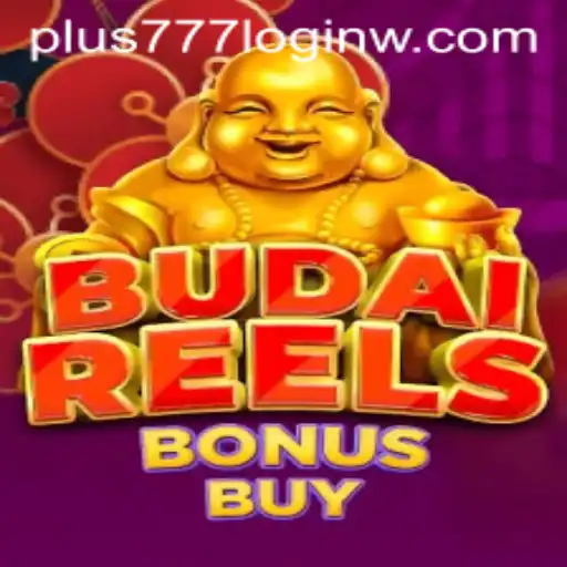 Discover the Excitement of BudaiReelsBonusBuy and the Ease of Plus777 Login