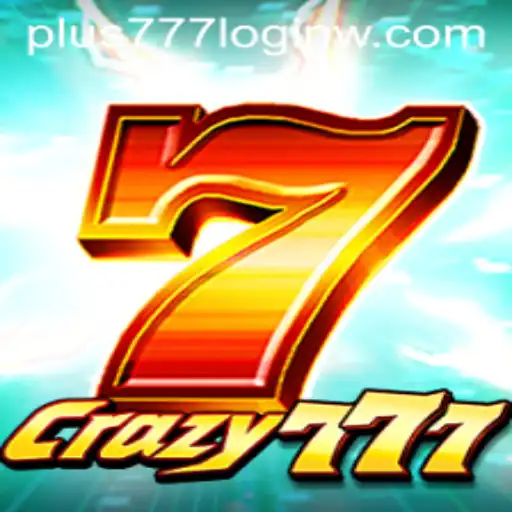 Crazy777: Dive into the Ultimate Gaming Experience