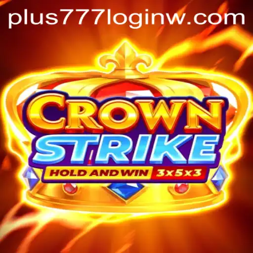 Exploring Crownstrike and Understanding Plus777 Login