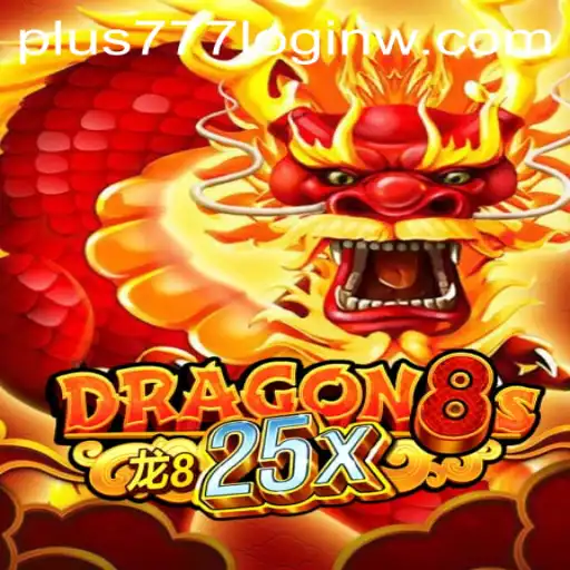 Exploring the Intriguing World of Dragon8s25x and Navigating Plus777 Login