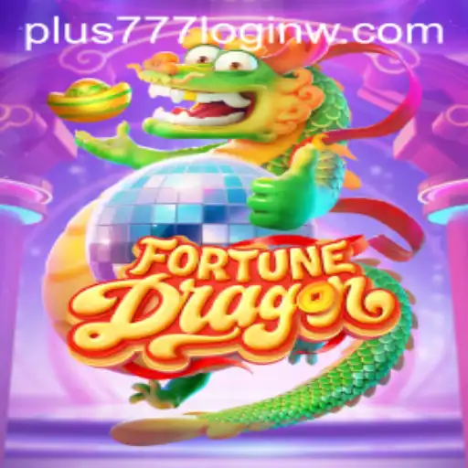 Exploring FortuneDragon: A Comprehensive Guide to Plus777 Login and Gameplay