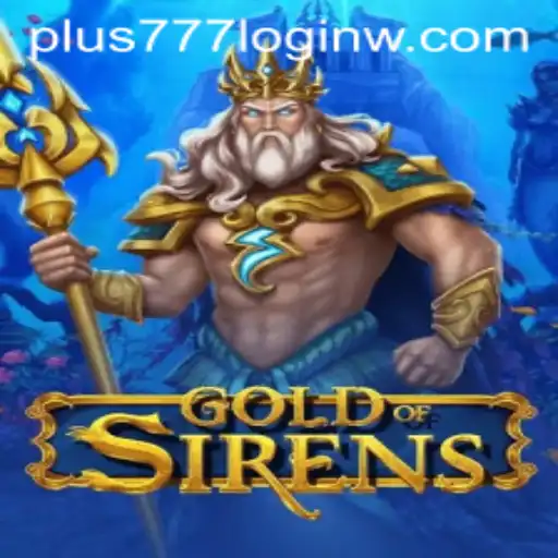 Exploring the Mystical World of GoldofSirens: A Guide to Adventure and Strategy