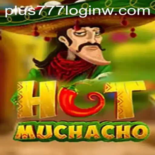Exploring HotMuchacho: The Thrilling Game and the Role of Plus777 Login