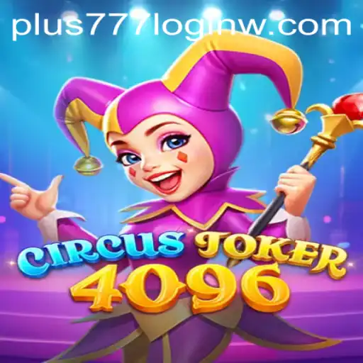 CircusJoker4096: A Dazzling Journey Through Fun and Strategy