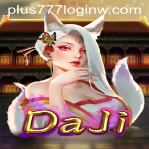 DaJi: The Enchanting World of DaJi and the Exciting Plus777 Login Experience