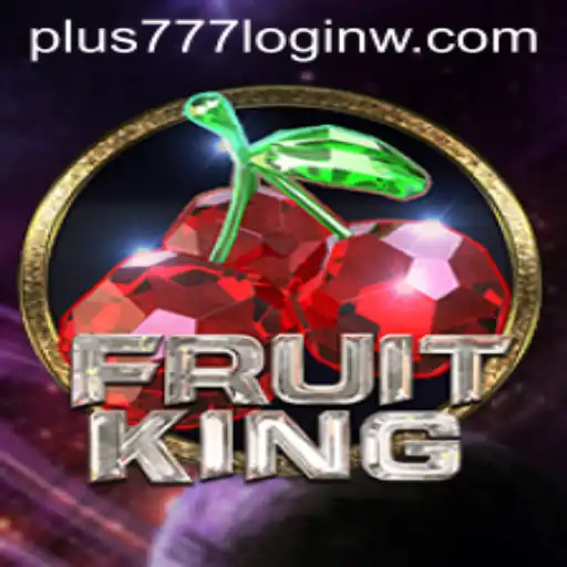 Explore the Exciting World of FruitKing and the Convenience of Plus777 Login