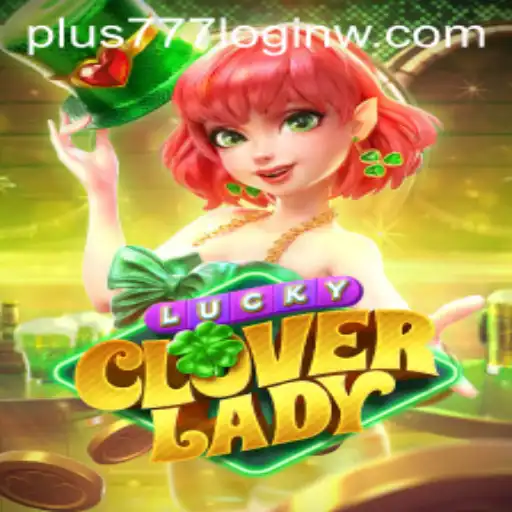 Exploring the Enchanting World of LuckyCloverLady: A Fresh Take on Online Gaming
