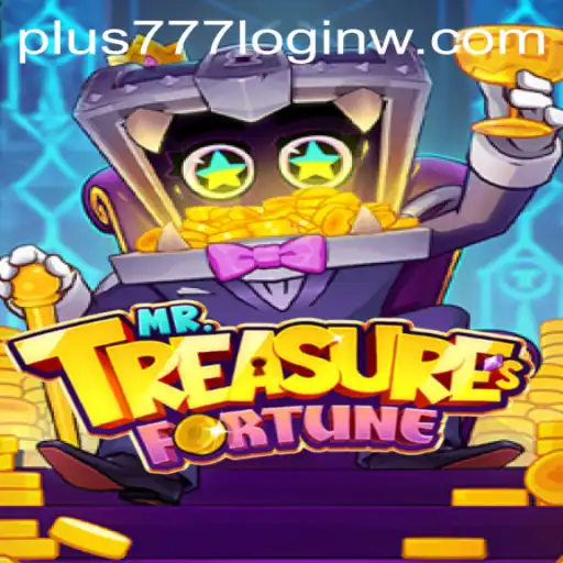 MrTreasuresFortune: Unlocking Your Path to Adventure from Plus777 Login