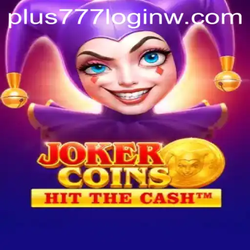 Exploring the Thrilling World of JokerCoins and Plus777 Login