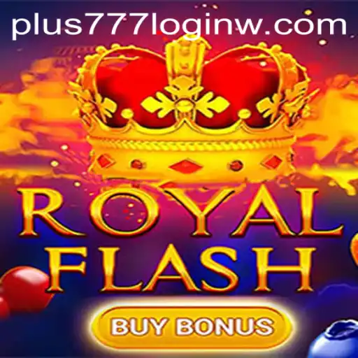 Discover the Thrilling World of RoyalFlashBuyBonus: Everything You Need to Know About Plus777 Login