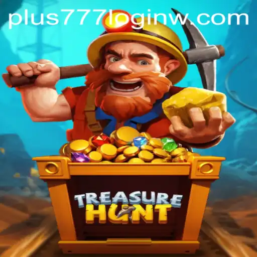 Exploring TreasureHunt: Your Guide to Adventure and Winning with Plus777 Login